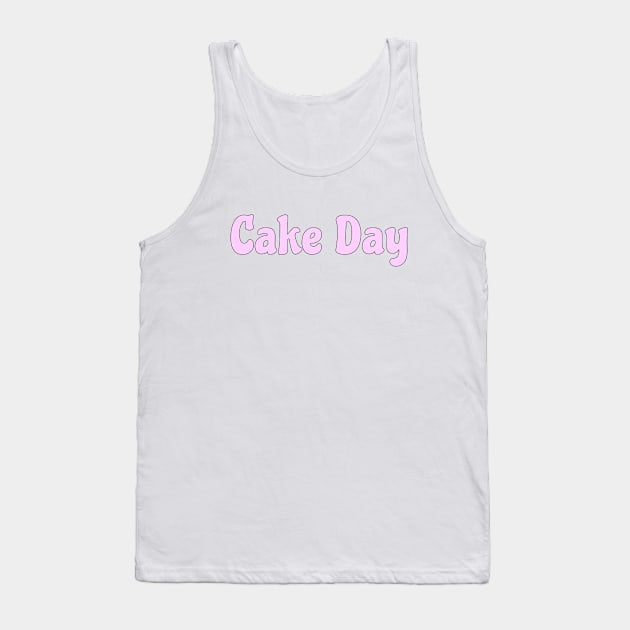 Cake Day Tank Top by AKdesign